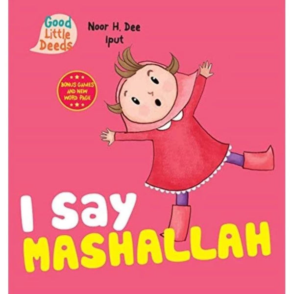 I Say Mashallah (Good Little Deeds) - Muzakkir