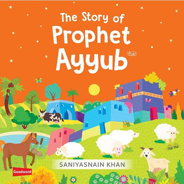 The Story Of Prophet Ayyub - Muzakkir
