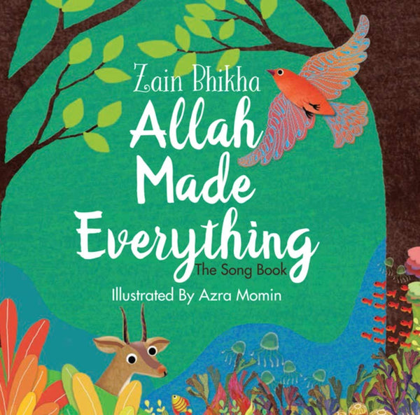 Allah Made Everything - The Song book - Muzakkir