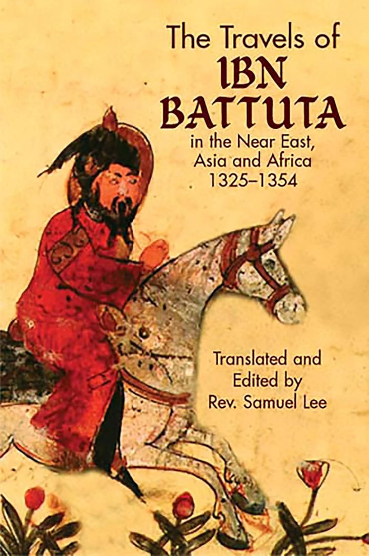 Ibn Battuta: The Great Traveller (Muslim Scientists) - Readings - Muzakkir