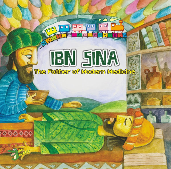 Ibn Sina: The Father of Modern Medicine (Scientists) - Muzakkir