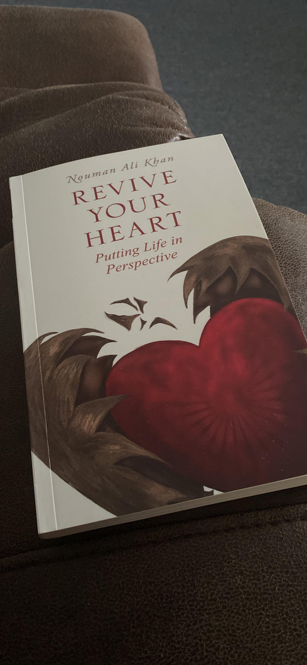 Revive Your Heart: Putting Life in Perspective - Muzakkir
