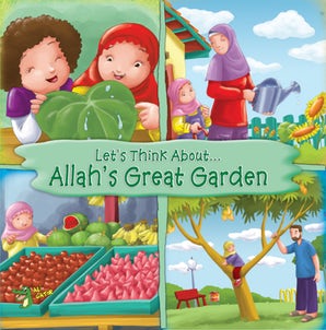 Allah's Great Garden (Lets Think About ...) - Muzakkir