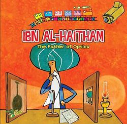 Ibn Al-Haitham: The Father Of Optics (Muslim Scientists) - Readings - Muzakkir