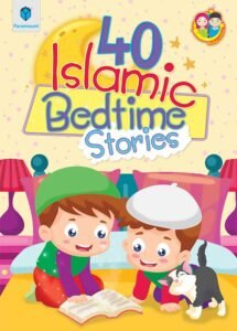 Paramount: 40 Islamic Bedtime Stories - Muzakkir