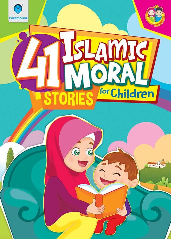 Paramount: 41 Islamic Moral Stories For Children - Muzakkir