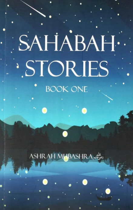 Sahabah Stories - Ashrah Mubasharah