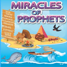 The Miracles Of The Prophets For Kids - Muzakkir