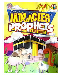 The Miracles Of The Prophets For Kids - Muzakkir