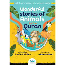 Wonderful Stories Of Animals In The Quran - Muzakkir