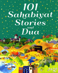 101 Sahabiyat Stories and Dua - Muzakkir